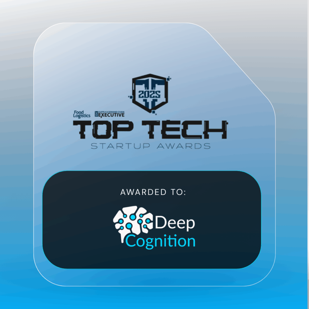 Award graphic reading “Food Logistics Executive Top Tech Startup Awards 2025,” with a shield-style emblem at the top and text “Awarded to: Deep Cognition,” alongside the Deep Cognition logo on a blue gradient background.